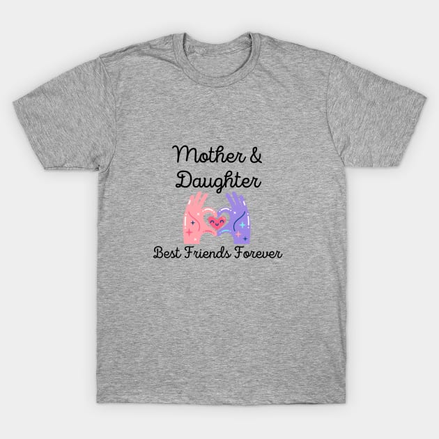 Mother and Daughter BFFs T-Shirt by Forever Tiffany